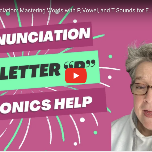 Pronunciation Phonics Help: The Letter P
